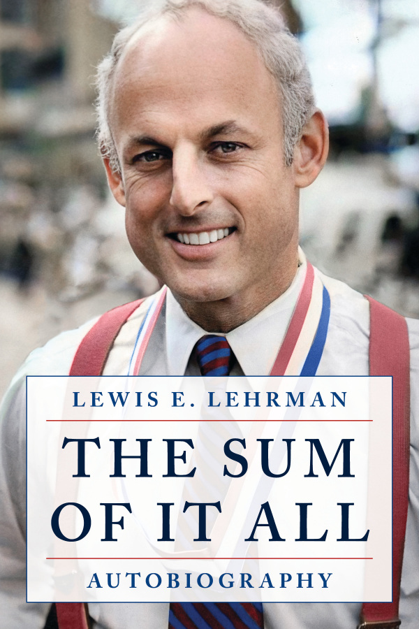 Cover of book Lewis E. Lehrman The Sum of It All